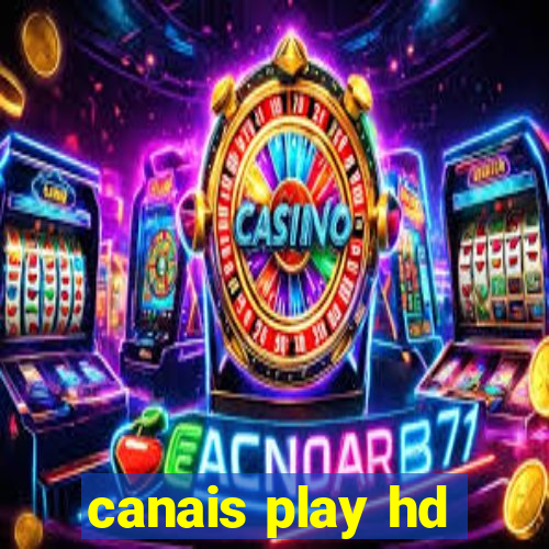 canais play hd